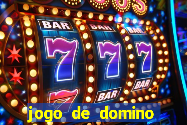 jogo de domino valendo dinheiro real